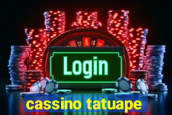 cassino tatuape